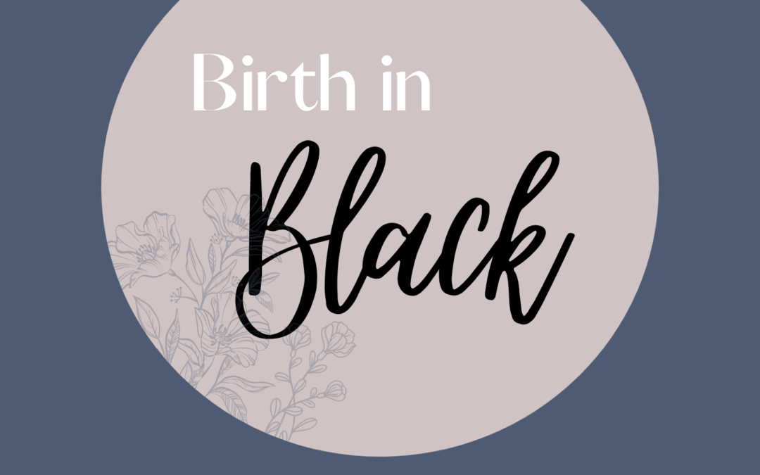 Birth In Black